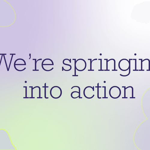 Springing Into Action