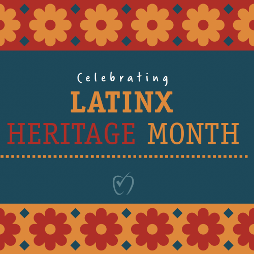 Celebrating Latinx Heritage Month